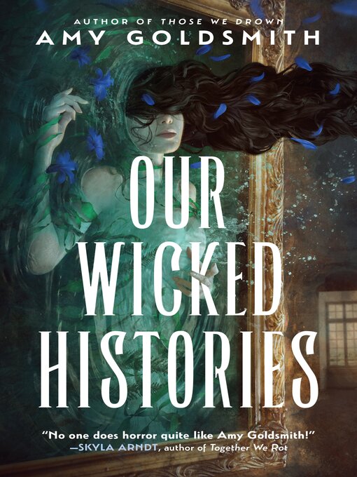 Title details for Our Wicked Histories by Amy Goldsmith - Available